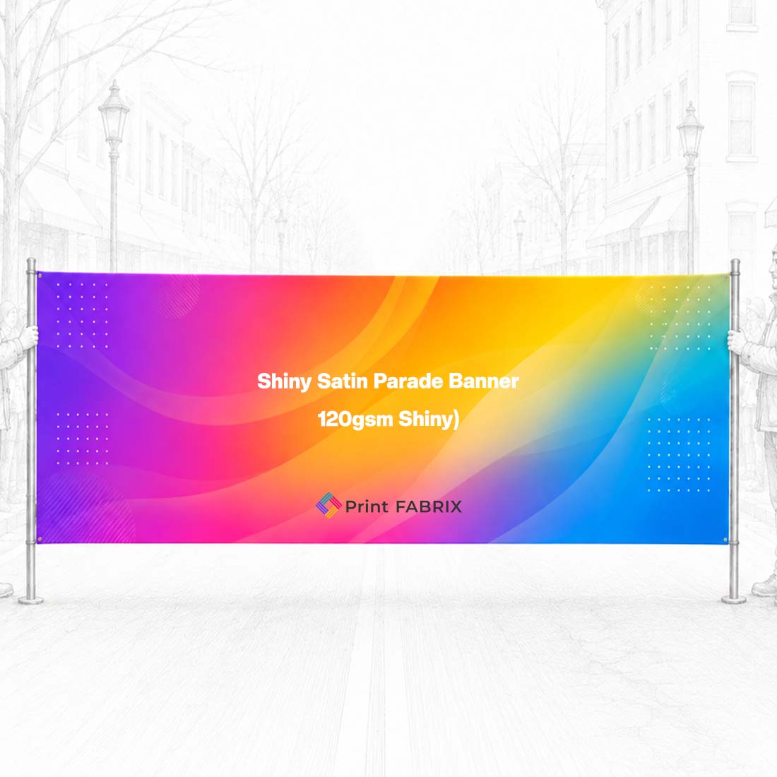 Shiny Satin Parade Banner (120gsm Shiny)