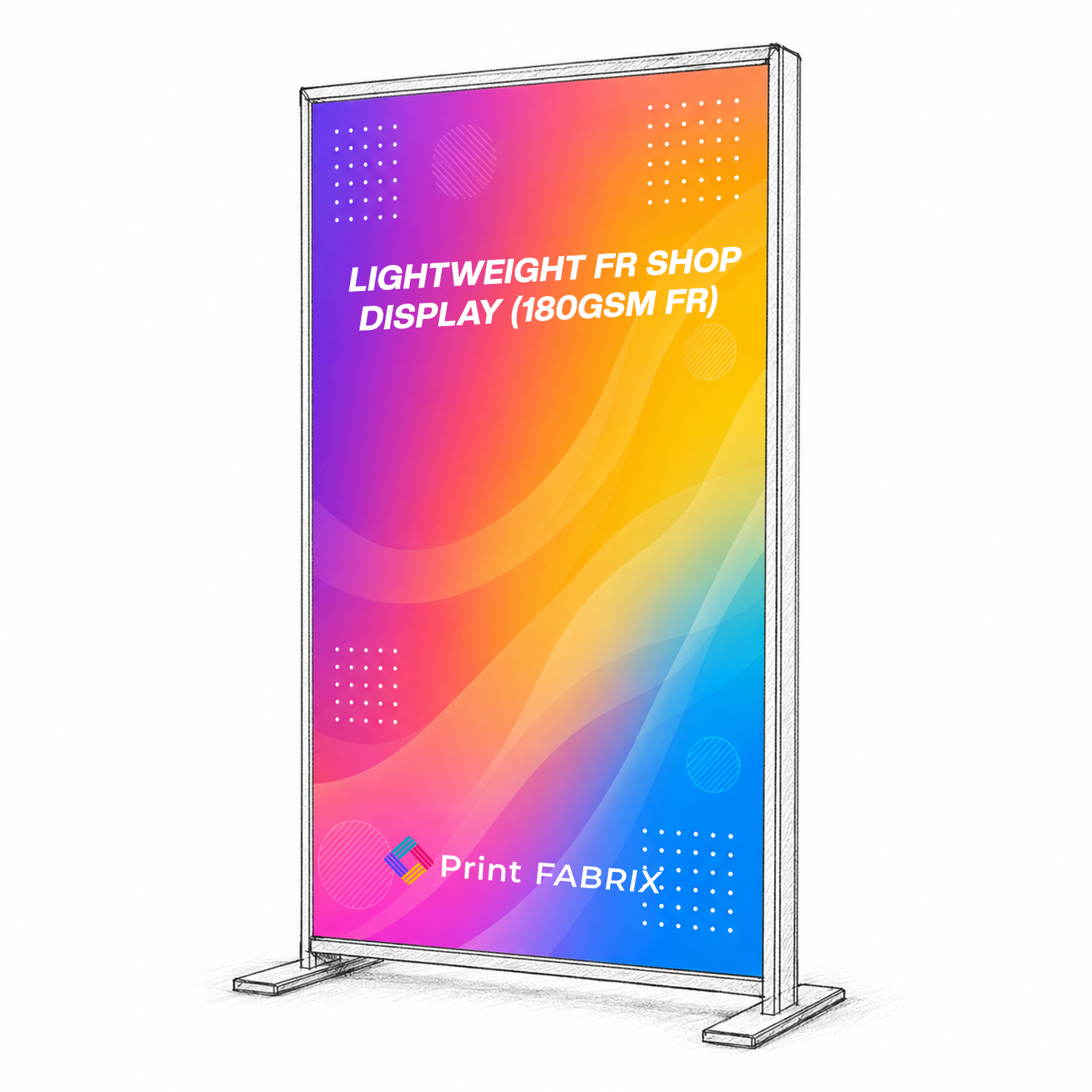 Lightweight FR Shop Display (180gsm FR)