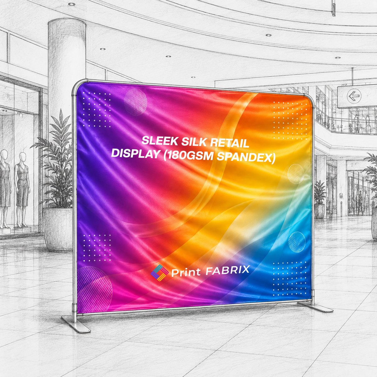 Sleek Silk Retail Display (180gsm Spandex)