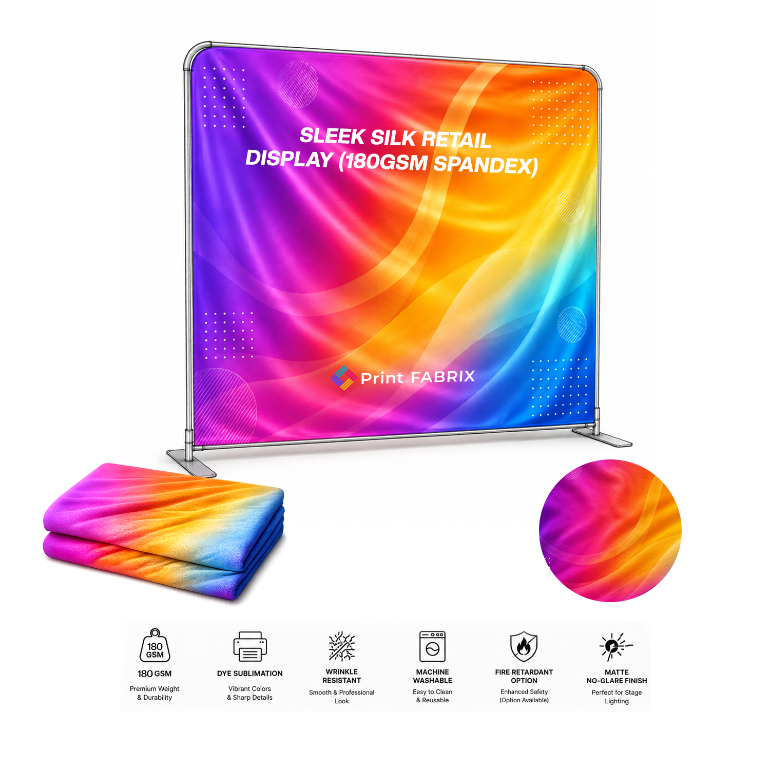 Sleek Silk Retail Display (180gsm Spandex)