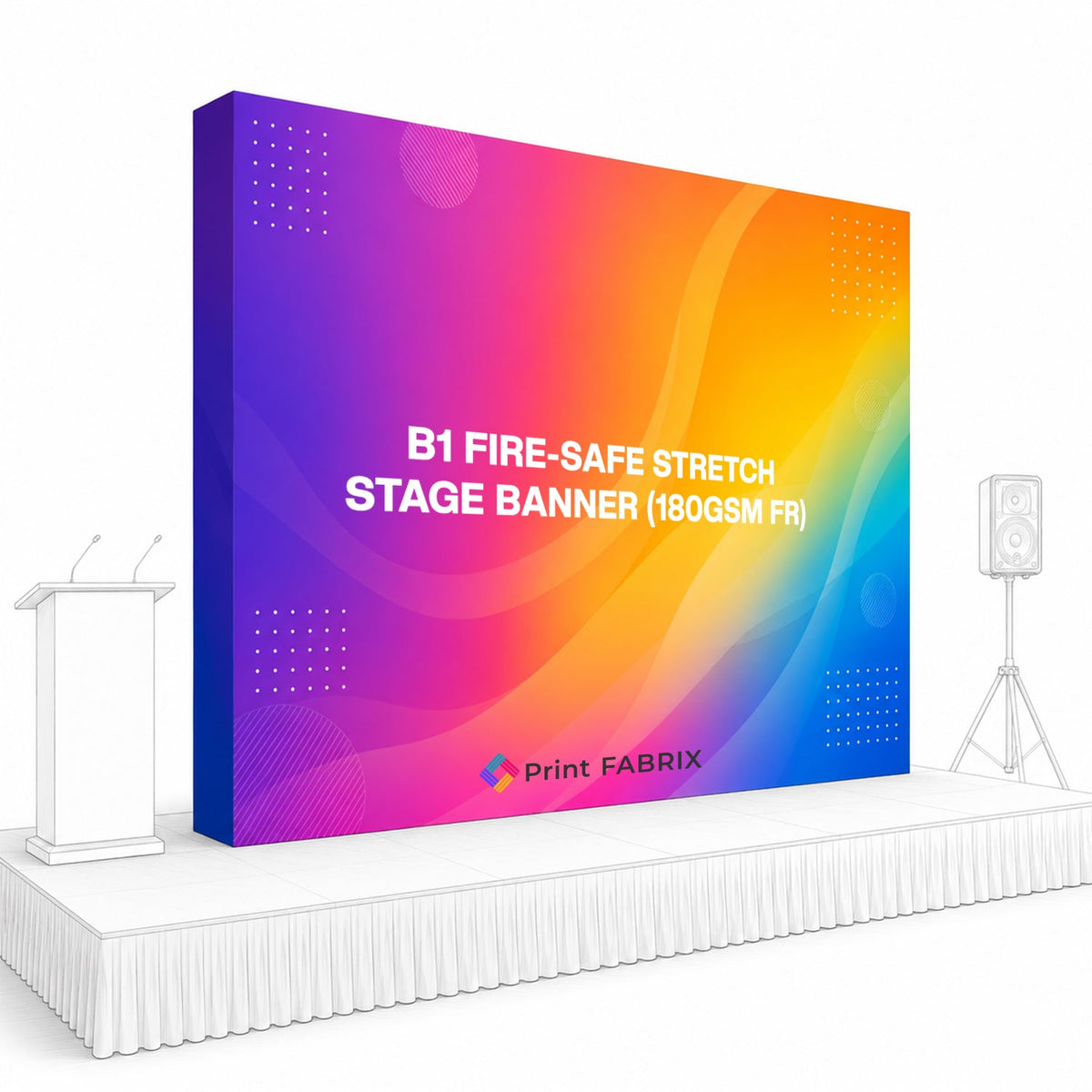 B1 Fire-Safe Stretch Stage Banner (180gsm FR)