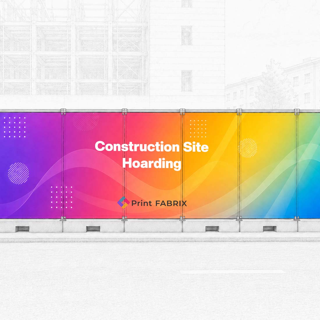 Construction Site Hoarding
